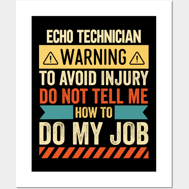 Echo Technician Warning Wall Art by Stay Weird